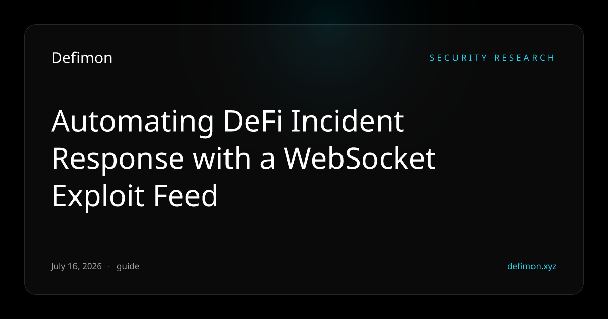 Automating DeFi Incident Response with a WebSocket Exploit Feed